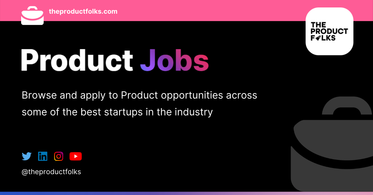 All Product Management Jobs The Product Folks